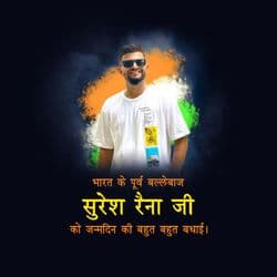 Suresh Raina birthday post design featuring his photo, cricket theme, and celebratory elements